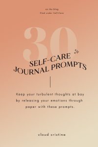 30 Self-Care Journal Prompts To Boost Your Confidence | Cloud Cristina