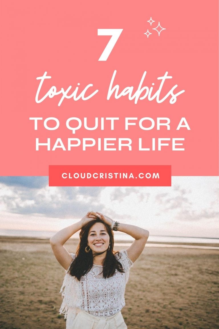 7 Toxic Habits You Really Need to Stop Right Now | Cloud Cristina