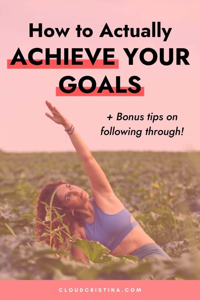 Goal setting tips to achieve all your goals